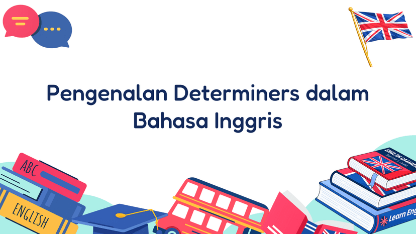 Pengenalan Determiners dalam Bahasa Inggris
